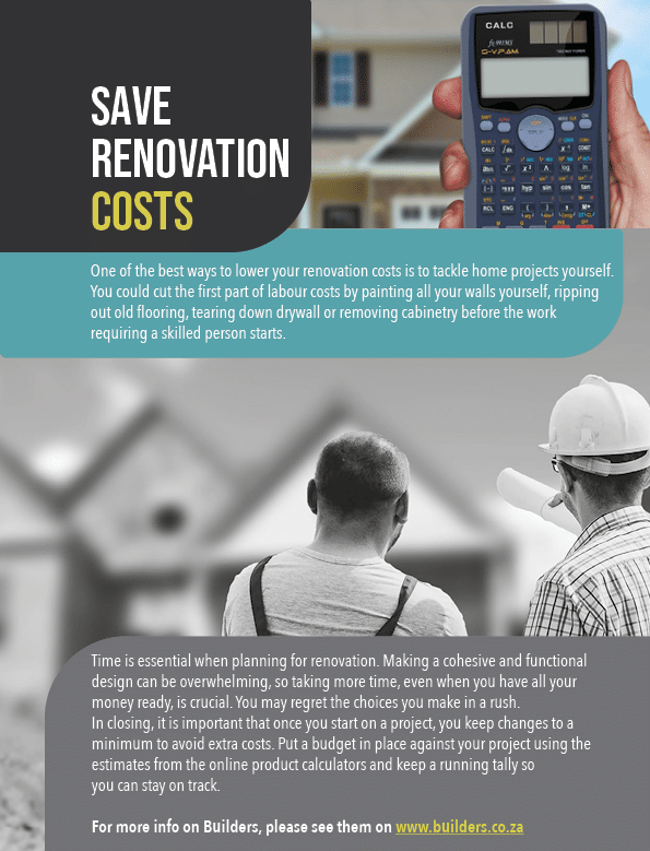 Here s to Home with Builders With Munier Solomon Builders Warehouse has been around long enough for homeowners to know that whatever they need, they will find it at Builders  Munier Solomon, Marketing Operations Manager at Builders chats to us about their latest campaigns with a bonus feature on how to approach your latest renovation the Builders way  1  Tell us a little bit about the Builders Brand    Massmart acquired five Builders Warehouse stores operating in Johannesburg and Pretoria in 2003  They bought and rebranded three De La Rey stores in the Western Cape in 2005 and now operate  in South Africa, Botswana, and Mozambique  Builders follows the big-box or warehouse retail format   offering homeowners, DIY enthusiasts and contractors a comprehensive range of competitively priced products under one roof  With a large garden centre display and builders  supplies yard, the brand is unique in that it is the only home improvement warehouse in South Africa   2  We adore your latest campaign #herestothehome   How did the team come up with the concept  Our Homes have essentially become our World  Today we are all looking at them differently and we wanted a campaign to help us bring that messaging to life  And many can agree that our homes have become our nests: a nest of refuge, safety, family, learning, work, pleasure and comfort  3  How has the pandemic life changed the Builders brand for the better  DIY became the most searched word on Google during the pandemic and Builders being pioneers for home improvement and DIY projects in South Africa, could assist people with the easy options that our stores provide and give them great ideas on the Builders Blog     Our customers are more and more becoming hobbyists and creators, resorting to the internet to inspire their creativity  And with all this help, they can easily and cost-effectively do it themselves   People are redefining their homebody experience and building their own home sanctuaries  4  What new initiatives have you been working on   Can you share them with us   We will be launching the Builders Super App soon  5  How many Builders retail stores do you currently have nationwide   Are you planning to grow even further  We opened our 110th store in Midrand in March 2021 and are looking to open a few new stores in the near future  Let s Renovate The success of a home improvement project is the result of expert planning  As much as home renovation comes with costs and lots of decisions to make, it is a phenomenal way to breathe new life into any home or living environment  It is an opportunity to put your mark on the property and add to its value  Whether you are planning something big or small, to take control of your home renovation budget you need a plan  One factor, amongst others, is to plan how much product is needed to complete your project on time and cost effectively  Three Factors to Consider when Assessing the Cost of Your Project 1  Understanding the design and planning requirements: whether you are updating the look and feel of your bedroom with a new headboard, adding a laminated glass partition to add an extra room or space or privacy in your home, or simply just painting your wall - you must be clear on the job and the requirements  For example, glass for interior use will be different from that used for exterior applications   It's vital to understand the application and the correct product required for the project  2  Calculate Material Costs: now put together a list of materials you ll need to do the home improvement job  There are a variety of ways to calculate how much materials you ll need  One method is to use online product calculators such as the recently launched Builders Products Calculators  The Builders product calculators cover paint, blinds and curtains, headboards and glass cutting, including mirrors and doors  3  Write a schedule of works: it's crucial to define your home renovation process before you start the work - a project plan of what needs to be done and by when  Be clear on the steps you will need to take to renovate the property before you make a start and prioritise work that is urgent  You might find that work in one room impacts on those in another, so have a clear vision and prepare a work schedule, listing the order of jobs  Save Renovation Costs One of the best ways to lower your renovation costs is to tackle home projects yourself  You could cut the first part of labour costs by painting all your walls yourself, ripping out old flooring, tearing down drywall or removing cabinetry before the work requiring a skilled person starts  Time is essential when planning for renovation  Making a cohesive and functional design can be overwhelming, so taking more time, even when you have all your money ready, is crucial  You may regret the choices you make in a rush  In closing, it is important that once you start on a project, you keep changes to a minimum to avoid extra costs  Put a budget in place against your project using the estimates from the online product calculators and keep a running tally so you can stay on track  